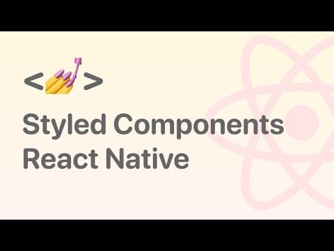 How to Use Styled Components with React Native | Beginner Course thumbnail