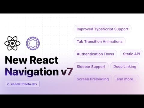 React Navigation v7: Static Routes, Auth Flows, Animations & More! thumbnail