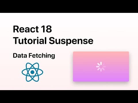 React 18 | Tutorial Suspense | Data Fetching | SWR thumbnail